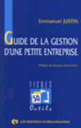 GUIDE DE LA GESTION D'UNE PETITE ENTREPRISE. 50 fiches-outils