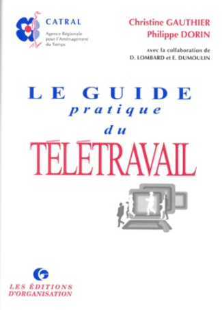 Le guide pratique du télétravail