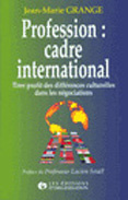 Profession cadre international. Tirer profit des différences culturelles dans les négociations
