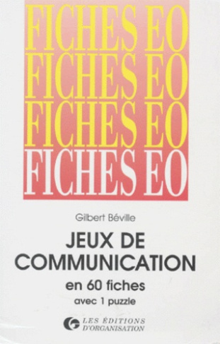 JEUX DE COMMUNICATION EN 60 FICHES AVEC 1 PUZZLE. 3ème édition