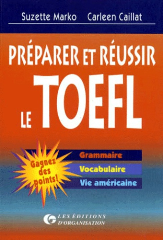 Préparer et réussir le TOEFL