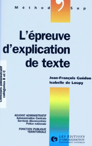 L'EPREUVE D'EXPLICATION DE TEXTE. Concours administratifs, Catégories B et C