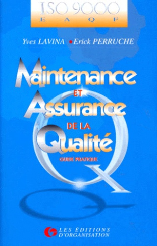 ISO 9000 - EAQF MAINTENANCE ET ASSURANCE DE LA QUALITE. Guide pratique