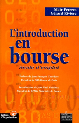 L'INTRODUCTION EN BOURSE. Mode d'emploi