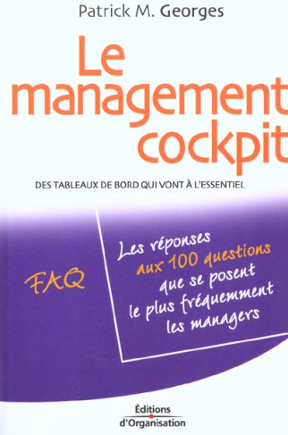 Le management cockpit. Des tableaux de bord qui vont à l'essentiel