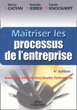 Maîtriser les processus de l'entreprise. Guide opérationnel, 4e édition