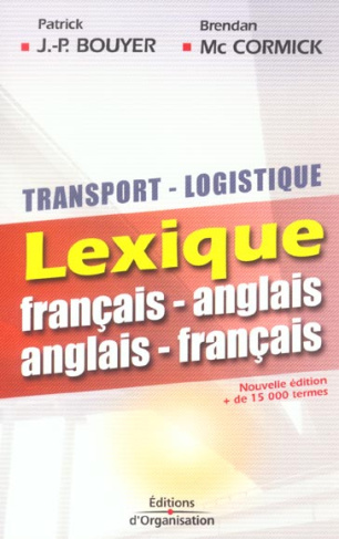 Transport-logistique : lexique français-anglais anglais-français. 3ème édition 2003