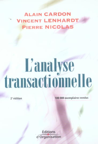 L'analyse transactionnelle. Outil de communication et d'évolution, 2e édition