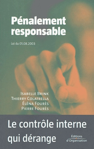 Pénalement responsable. Le contrôle interne qui dérange