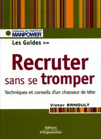 Recruter sans se tromper. 2e édition
