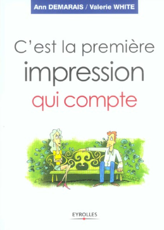 C'est la première impression qui compte