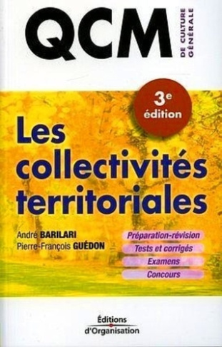 Les collectivités territoriales. QCM de Culture Générale, 3e édition