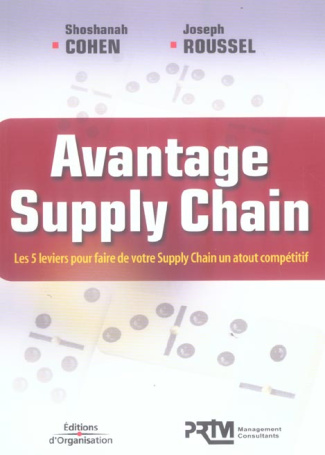 Avantage Supply Chain. Les 5 leviers pour faire de votre Supply Chain un atout compétitif