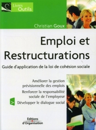 Emploi et Restructurations. Guide d'application de la loi de cohésion sociale