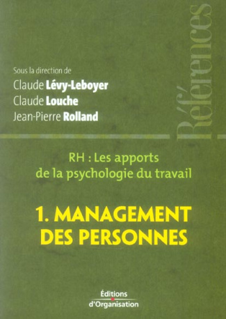 RH, les apports de la psychologie du travail. Tome 1, Management des personnes