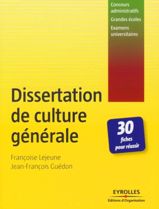Dissertation de culture générale. 30 Fiches pour réussir