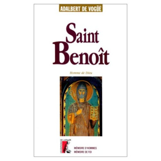 Saint Benoît. Homme de Dieu