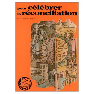 POUR CELEBRER LA RECONCILIATION
