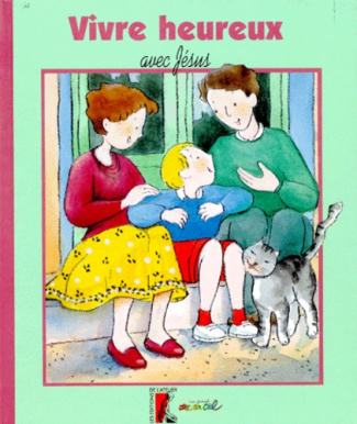 ETRE HEUREUX AVEC JESUS