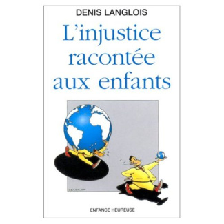 L'INJUSTICE RACONTEE AUX ENFANTS