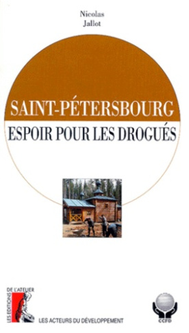 Saint-Pétersbourg, espoir pour les drogués