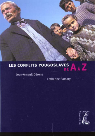 Les conflits yougoslaves de A à Z