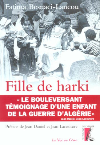 Fille de harki. " Le bouleversant témoignage d'une enfant de la guerre d'Algérie "