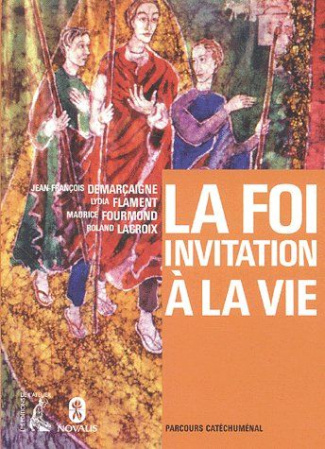 La foi, invitation à la vie