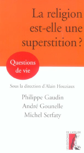 La religion est-elle une superstition ?