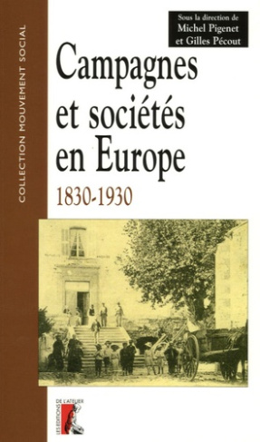 Campagnes et sociétés en Europe. France, Allemagne, Espagne, Italie 1830-1930