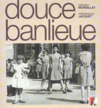 Douce banlieue. Avec 1 CD audio