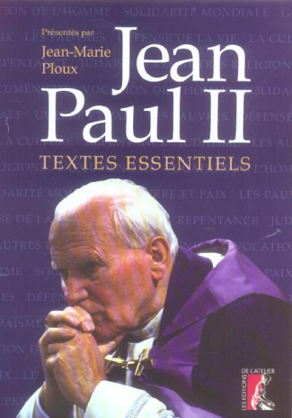 Jean Paul II. Textes essentiels