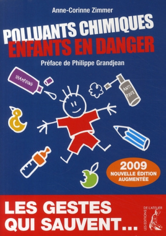 Polluants chimiques. Enfants en danger, Edition revue et augmentée