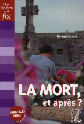 La mort, et après ?
