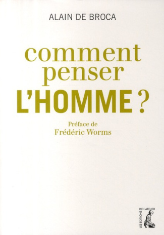 Comment penser l'Homme ?