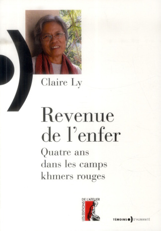 Revenue de l'enfer. Quatre ans dans les camps khmers rouges