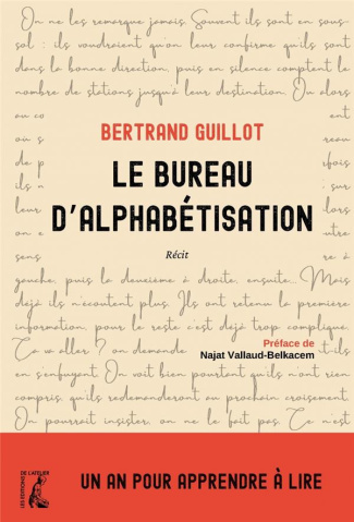 Le Bureau d’alphabétisation . Un an pour apprendre à lire