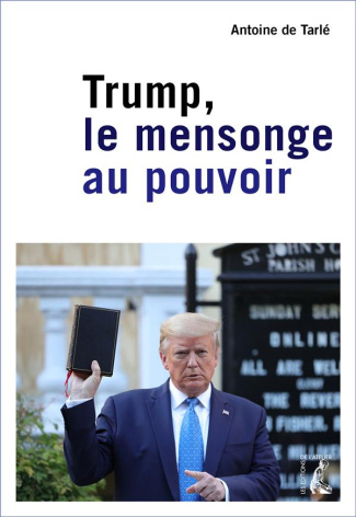 Trump, le mensonge au pouvoir