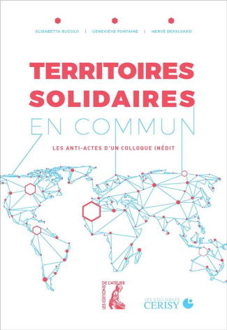 Territoires solidaires en commun. Les anti-actes d'un colloque inédit