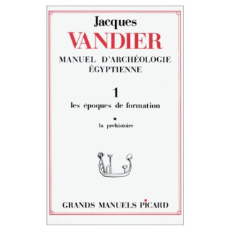 Manuel d'archéologie égyptienne. Volume 1, Les époques de formation Tome 1, La préhistoire