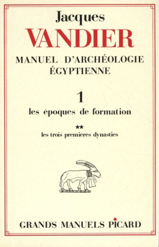 Manuel d'archéologie égyptienne. Volume 1, Les époques de formation Tome 2, Les trois premières dyna