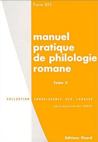 Manuel pratique de philologie romane. Tome 2, Français, roumain, sarde, rhéto-frioulan, francoproven