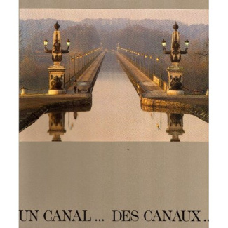 Un canal... des canaux... Exposition présentée à Paris du 7 mars au 8 juin 1986 dans le cadre de la