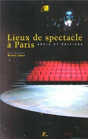 LIEUX DE SPECTACLE A PARIS