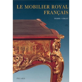 Le mobilier royal français. Tome 4, Meubles de la couronne conservés en Europe et aux Etats-Unis