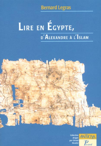 Lire en Egypte, d'Alexandre à l'Islam