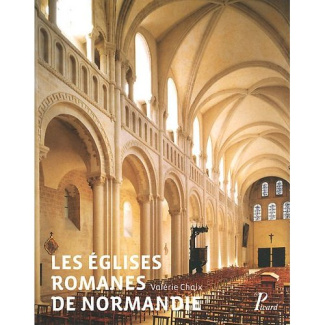 Les églises romanes de Normandie. Formes et fonctions