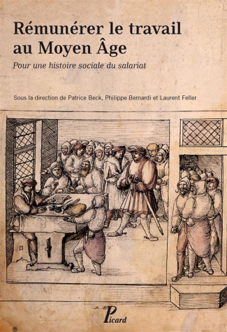 Rémunérer le travail au Moyen Age. Pour une histoire sociale du salariat
