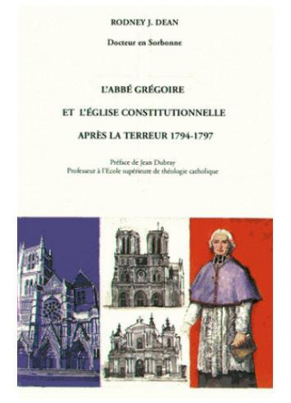 L'abbé Grégoire et l'Eglise constitutionnelle après la Terreur, 1794-1797
