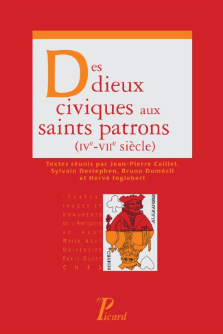 Des dieux civiques aux saints patrons (IVe-VIIe siècle)